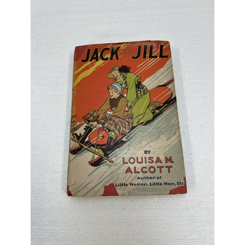 Vintage Jack and Jill by Louisa M. Alcott Hardcover Book w/ Dust Jacket 1930s